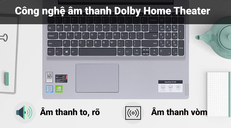 Laptop Lenovo Ideapad S145 15IWL i7 được trang bị công nghệ âm thanh Dolby Home Theater